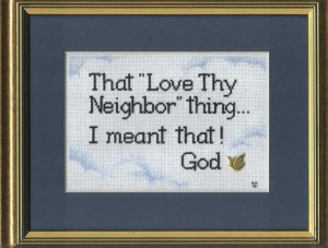 love thy neighbor thing i meant it god (Medium)