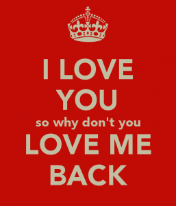 i-love-you-so-why-don-t-you-love-me-back